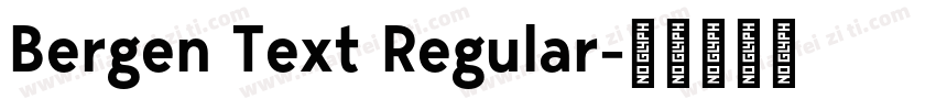 Bergen Text Regular字体转换